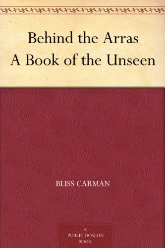 Behind the Arras A Book of the Unseen